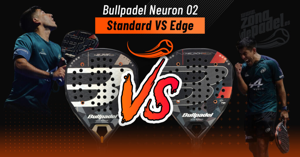 Bullpadel Neuron 02 vs Neuron 02 Edge 2026